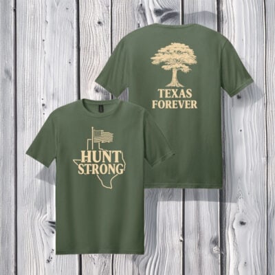 Hunt Strong Texas Forever Shirt