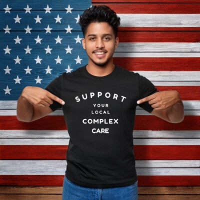 Support Your Local Complex Care T-Shirt