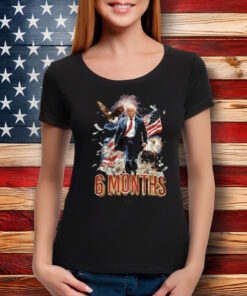 Trump Didn’T Come To Play 6 Month T-Shirt