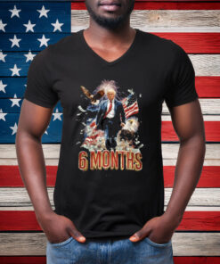 Trump Didn’T Come To Play 6 Month T-Shirt