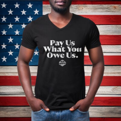 WNBPA Pay Us What You Owe Us Shirt
