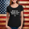 WNBPA Pay Us What You Owe Us Shirt