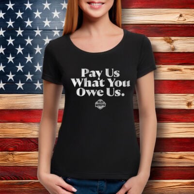 WNBPA Pay Us What You Owe Us Shirt