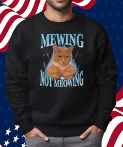 Cat Meme Mewing Looksmax Meowing Cat Trend Shirt Sweatshirt
