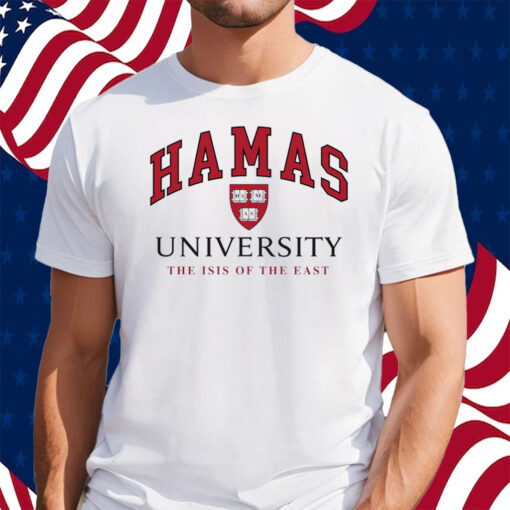 Hamas University The Isis Of The East Shirt