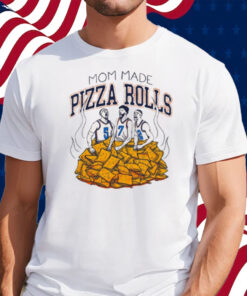 Mom Made Pizza Rolls Shirt