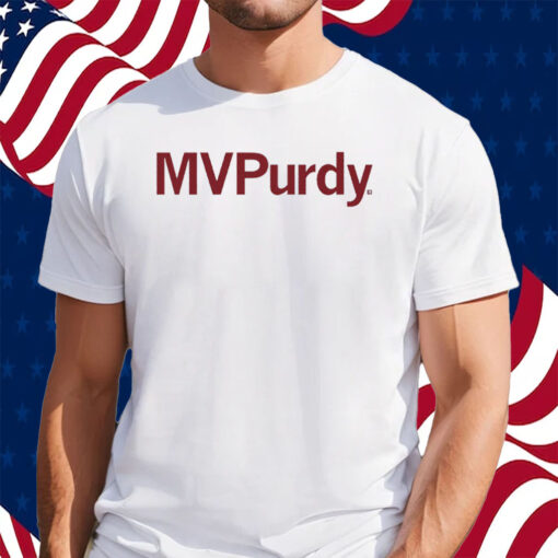 Most Valuable Purdy Shirt