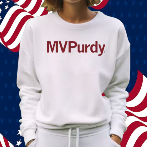 Most Valuable Purdy Shirt Sweatshirt