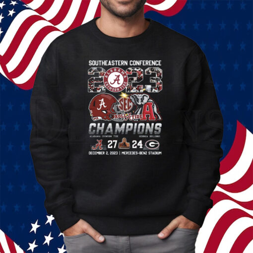 Southeastern Conference 2023 Champions Alabama Crimson Tide 27 – 24 Georgia Bulldogs Shirt Sweatshirt